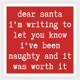 Christmas Humor. Rude, Offensive, Inappropriate Christmas Design. Dear Santa, I've Been Naughty, Santa Letter. Magnet